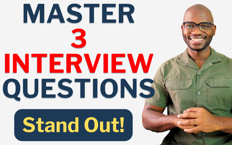 Master These 3 Interview Questions to Stand Out | Expert Tips